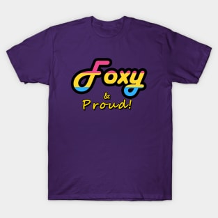 Foxy & Proud! by FxJB: Pansexual Flag T-Shirt